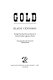 Gold : the marvellous history of General John Augustus Sutter /