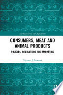 Consumers, meat and animal products : policies, regulations and marketing /