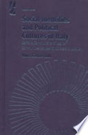 Social identities and political cultures in Italy : Catholic, Communist, and Leghist communities between civicness and localism /