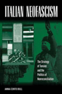 Italian neofascism : the strategy of tension and the politics of nonreconciliation /