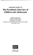 Concise guide to the psychiatric interview of children and adolescents /