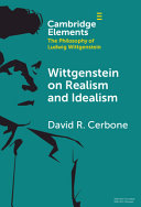 Wittgenstein on realism and idealism /