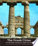 The Greek cities of Magna Graecia and Sicily /