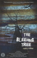 The bleeding tree /