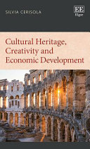 Cultural heritage, creativity and economic development /