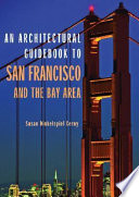 An architectural guidebook to San Francisco and the Bay area /