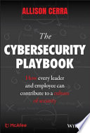 The cybersecurity playbook : how every leader and employee can contribute to a culture of security /