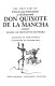 The first part of the life and achievements of the renowned Don Quixote de la Mancha /