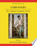 Cervantes : the complete exemplary novels /