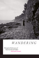 Wandering : philosophical performances of racial and sexual freedom /