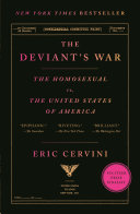 The deviant's war : the homosexual vs. the United States of America /