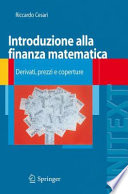 Introduzione alla finanza matematica : derivati, prezzi e coperture /