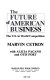The future of American business : the U.S. in world competition /