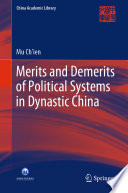Merits and Demerits of Political Systems in Dynastic China /