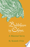 Buddhism in China : a historical survey /