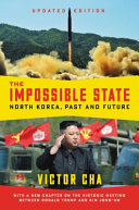 The impossible state : North Korea, past and future /