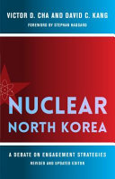 Nuclear North Korea : a debate on engagement strategies /