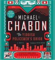 The Yiddish policemen's union : [a novel] /