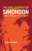 The philosophy of Simondon : between technology and individuation /