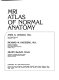 MRI atlas of normal anatomy /