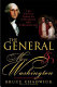 The general and Mrs. Washington : the untold story of a marriage & a revolution /