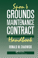 Spon's grounds maintenance contract hand-book /