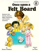 Once upon a felt board /