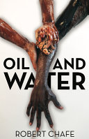 Oil and water /