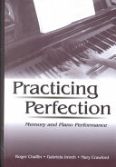 Practicing perfection : memory and piano performance /