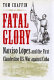 Fatal glory : Narciso López and the the first clandestine U.S. War against Cuba /