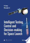 Intelligent testing, control and decision-making for space launch /