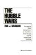 The Hubble wars : astrophysics meets astropolitics in the two-billion-dollar struggle over the Hubble Space Telescope /