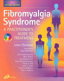 Fibromyalgia syndrome : a practitioner's guide to treatment /