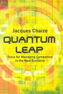 The quantum leap : tools for managing companies in the new economy /