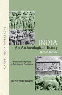 India : an archaeological history : palaeolithic beginnings to early historic foundations /