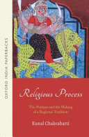 Religious process : the Purāṇas and the making of a regional tradition /
