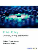 Public policy : concept, theory and practice /