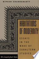 Habitations of modernity : essays in the wake of subaltern studies /