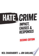 Hate crime : impact, causes & responses /