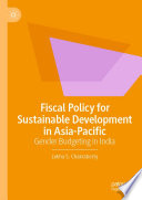 Fiscal Policy for Sustainable Development in Asia-Pacific : Gender Budgeting in India /
