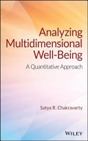Analyzing multidimensional well-being : a quantitative approach /