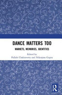 Dance matters too : markets, memories, identities /