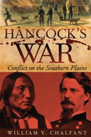 Hancock's war : conflict on the southern plains /