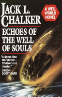 Echoes of the well of souls : a Well World novel /