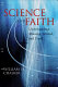 Science and faith : understanding meaning, method, and truth /