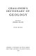 Challinor's Dictionary of geology /