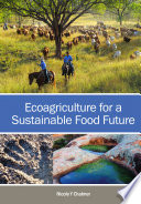Ecoagriculture for a Sustainable Food Future /