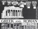 Greek and Roman buildings : classical architecture in our community : a heritage education workbook for social studies and art /