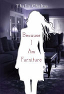 Because I am furniture /