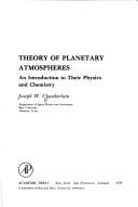 Theory of planetary atmospheres : an introduction to their physics and chemistry /